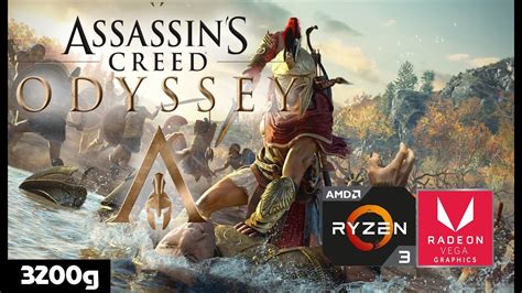 Assassin S Creed Odyssey AMD Ryzen 3 3200g Vega 8 16 GB Ram YouTube