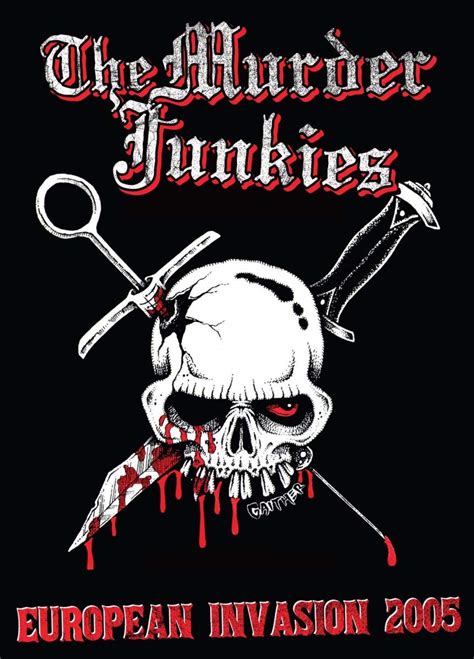 European Invasion 2005 Murder Junkies Dino Sex John Joh J B Beverley Merle