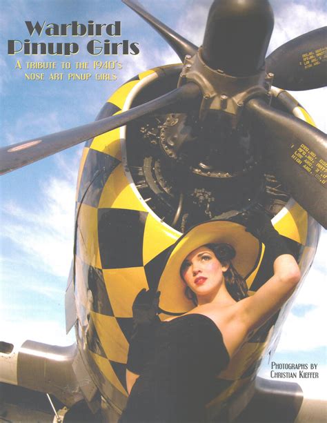 Warbird Pinup Girls By Christian Kieffer — Asylum Publications