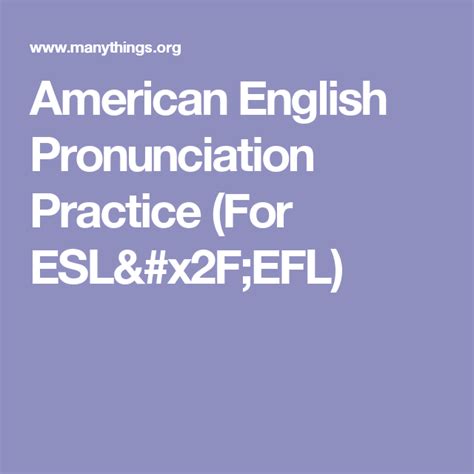 American English Pronunciation Practice For Eslefl American