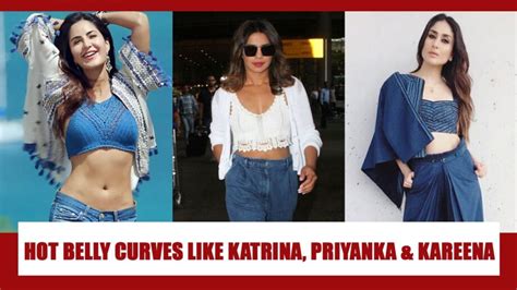 Want Hot Belly Curves Like Katrina Kaif Priyanka Chopra And Kareena Kapoor Take Inspiration
