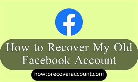 How To Recover My Old Facebook Account Get Back Your Fb Account How