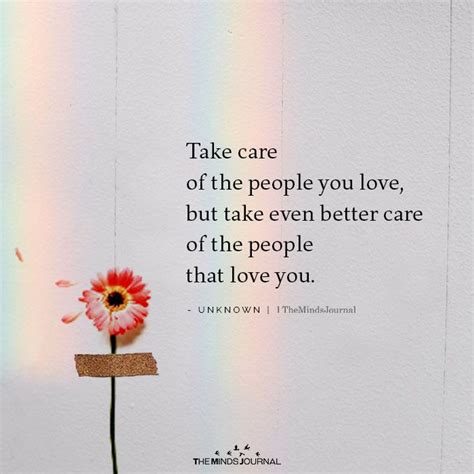 Take Care Of The People You Love Pretty Quotes Love Yourself Quotes
