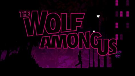 Wallpaper The Wolf Among Us Intro Wallpaper Engine 1080p Youtube