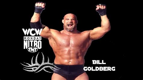 Bill Goldberg The Strong Wcw Theme Youtube