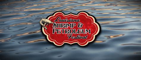 Louisiana Shrimp And Petroleum Festival Industrial Outpost The