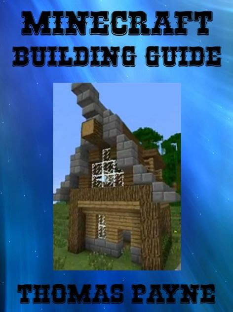 Minecraft Building Guide House Ideas By Thomas Payne Ebook Barnes