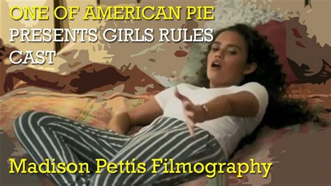 Madison Pettis Filmography Salah Satu Pemeran American Pie Presents