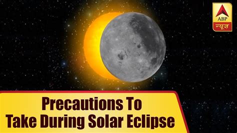 Eclipse 2018 Know What Precautions To Take During Solar Eclipse Abp