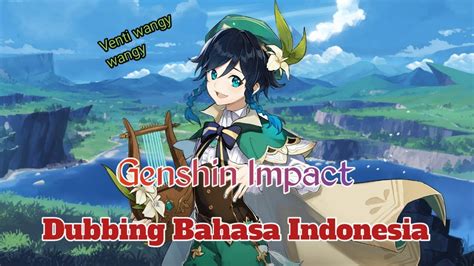Dub Genshin Impact Eps 1 Dubbing Bahasa Indonesia Youtube