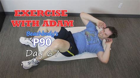 Exercise With Adam For Beginners Beachbody P90 Day 67 Youtube