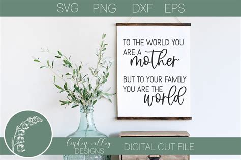 To The World You Are A Mother Svg Mothers Day Svg