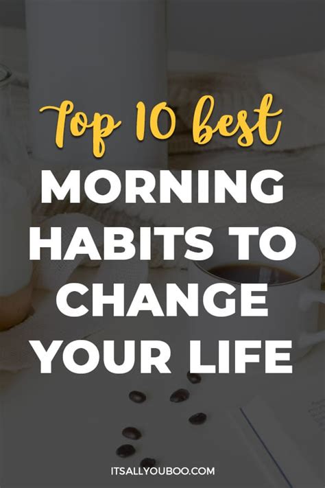 Top 10 Best Morning Habits To Change Your Life
