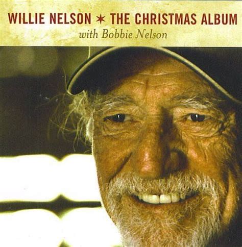 Willie Nelson Bobbie Nelson The Christmas Album Cd Amoeba Music