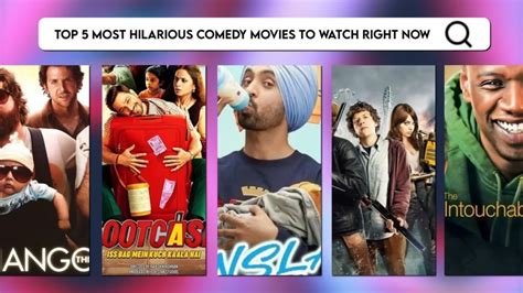 Top 5 Most Hilarious Comedy Movies To Watch Right Now