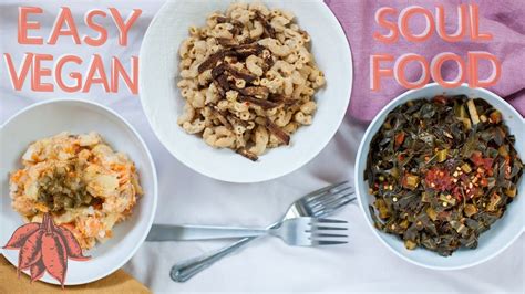 From morning meal, to lunch, dessert, treat as well as supper alternatives, we've searched pinterest as well as the very best food blogs to bring you. Easy Vegan Soul Food Recipes + My Cookbook - Thrill Recipe