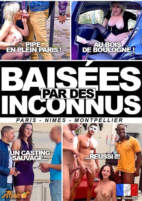 Baisees Par Des Inconnus Abricot Production Unlimited Streaming At