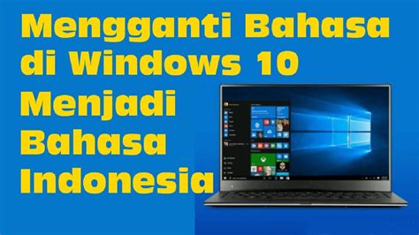 Maybe you would like to learn more about one of these? Cara Mengganti Bahasa Di Windows 10 Menjadi Bahasa ...