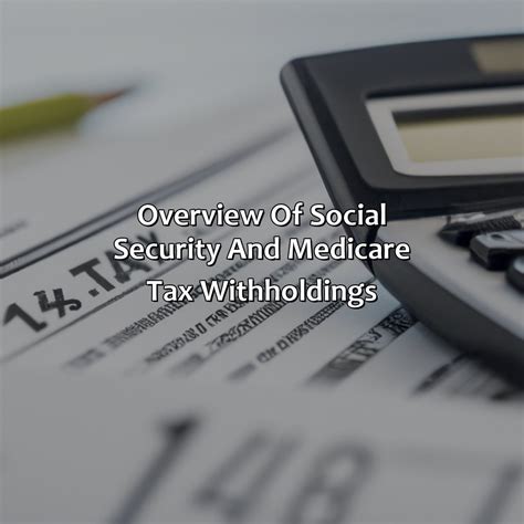 How To Calculate Social Security And Medicare Tax Withholdings
