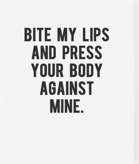 Bite My Lip Quotes Quotesgram