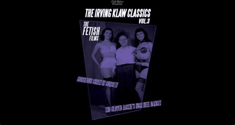 The Irving Klaw Classics Vol 1 4 Cult Epics