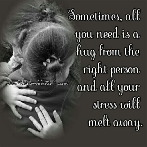 Sometimes All You Need Is A Hug From The Right Person Hug Person