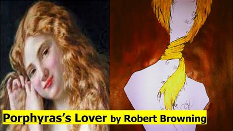 Porphyras Lover In Hindi L Porphyras Lover By Robert Browning L
