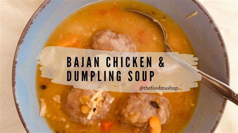 how to make easy bajan chicken and dumpling soup recipe taste of barbados thefoodmashup