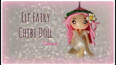Elf Fairy Chibi Doll Polymer Clay Tutorial Youtube