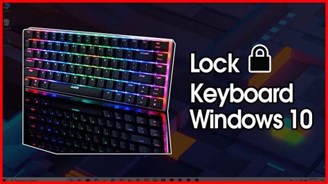 Lock Your Keyboard On Your Computer Or Laptop In Windows 10 In 2020