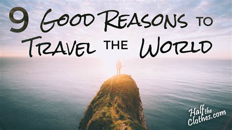 9 Good Reasons To Travel The World