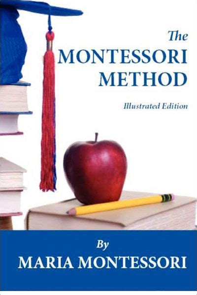 The Montessori Method Illustrated Edition By Anne E George Maria