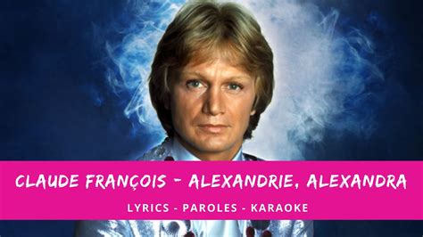 Claude FranÇois Alexandrie Alexandra Lyrics Paroles Karaoke Youtube