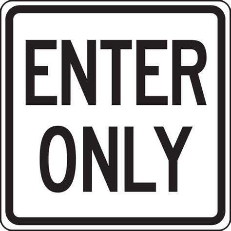 Enter Only Sign Provides Direction To Others