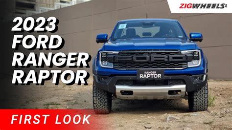 2023 Ford Ranger Raptor First Look Zigwheelsph Youtube