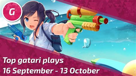 Top Gatari Plays Of The Month 16 September 13 October Youtube