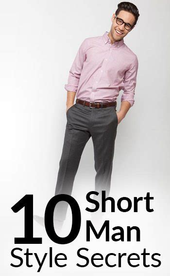 10 Short Man Style Secrets How To Look Taller Stylish Tips To Dress Shorter Men