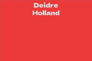 Deidre Holland Facts Bio Career Net Worth Aidwiki