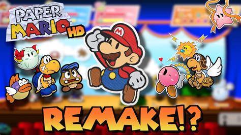 Is Paper Mario 64 Hd Remake Coming How Important Is It Youtube
