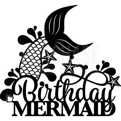 Mermaid Birthday Cake Topper Svg Birthday Mermaid Tail Cakes Topper