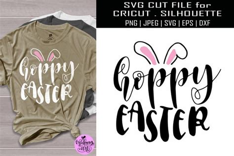Hoppy Easter Svg Easter Shirt Svg Easter Svg Hoppy Easter Easter Shirt