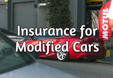 Insurance for Modified Cars - Do You Need Special Insurance Coverage?