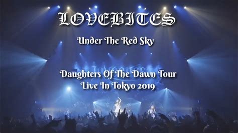 Lovebites Under The Red Sky With Lyrics Daughters Of The Dawn Tour