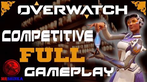 🎮 Overwatch Competetive Full Gameplay 🎮 Youtube