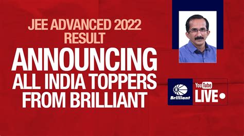 JEE ADVANCED 2022 Announcing ALL INDIA TOPPERS From Brilliant YouTube