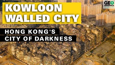 Kowloon Walled City Hong Kongs City Of Darkness Youtube
