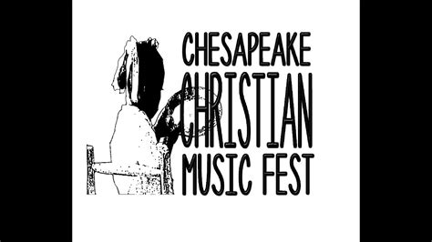 Chesapeake Christian Music Fest 2014 Youtube