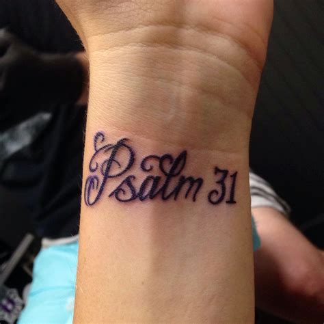 Psalm 31 Tattoos With Meaning Tattoos Psalms 234 Tattoo