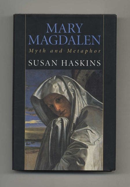 Mary Magdalen Myth And Metaphor 1st Us Edition1st Printing Susan Haskins Books Tell You