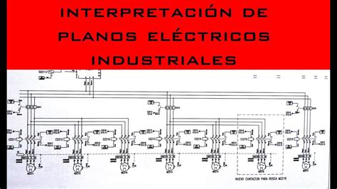 04 Lectura De Un Plano Eléctrico Industrial Control De Varios Motores